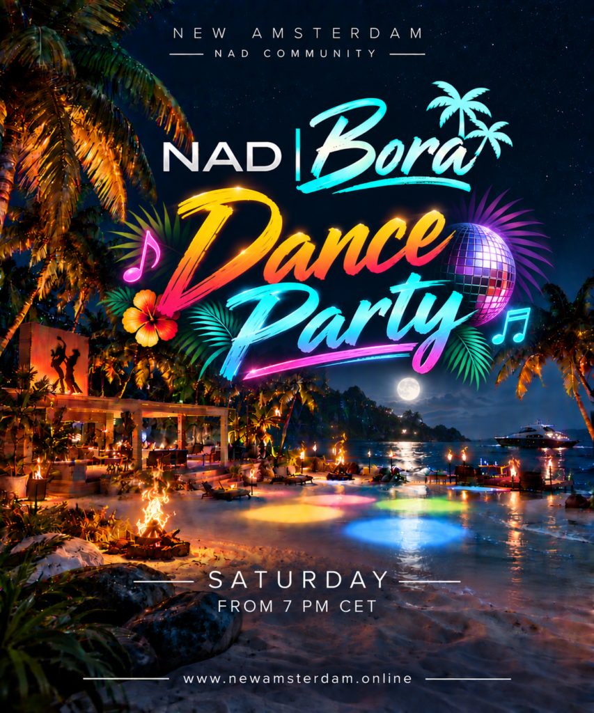 NAD - Dance Party Event - Samstag ab 19 Uhr auf der Insel Bora
